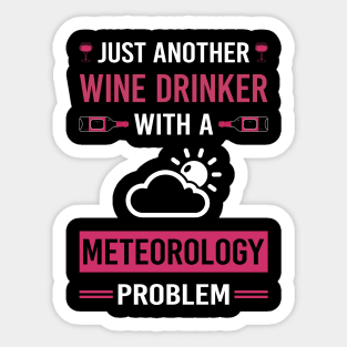 Wine Drinker Meteorology Meteorologist Sticker